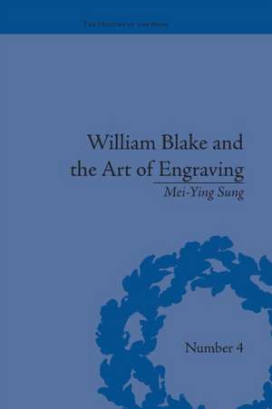 William Blake and the Art of Engraving de Mei-Ying Sung