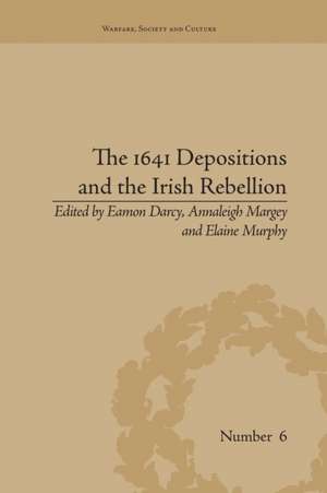 The 1641 Depositions and the Irish Rebellion de Annaleigh Margey