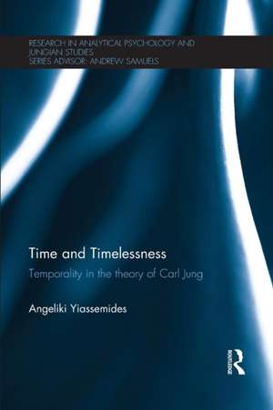 Time and Timelessness: Temporality in the theory of Carl Jung de Angeliki Yiassemides