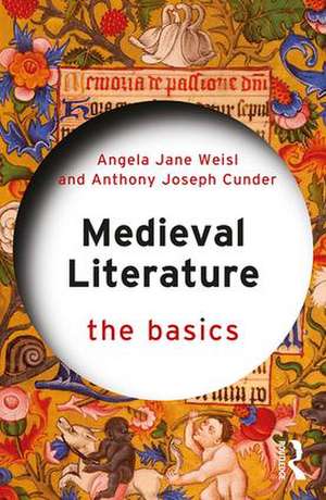 Medieval Literature: The Basics de Angela Jane Weisl