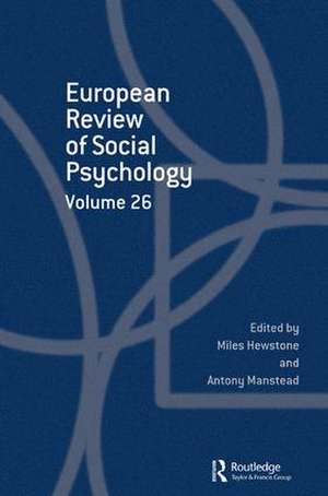 European Review of Social Psychology: Volume 26 de Miles Hewstone