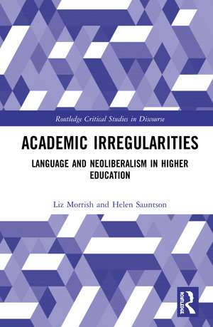Academic Irregularities: Language and Neoliberalism in Higher Education de Liz Morrish