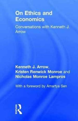 On Ethics and Economics: Conversations with Kenneth J. Arrow de Kenneth J. Arrow