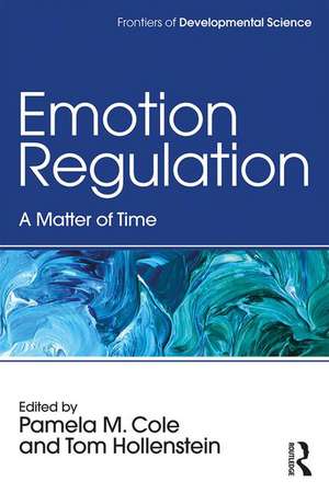 Emotion Regulation: A Matter of Time de Pamela M. Cole