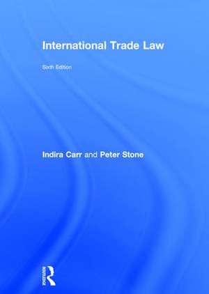 International Trade Law de Indira Carr