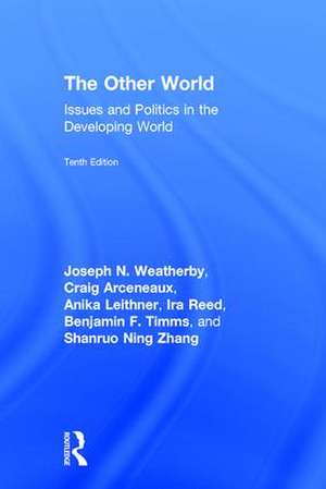 The Other World: Issues and Politics in the Developing World de Craig Arceneaux