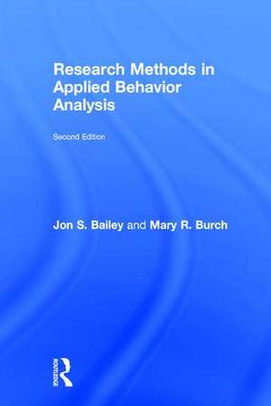 Research Methods in Applied Behavior Analysis de Jon S. Bailey