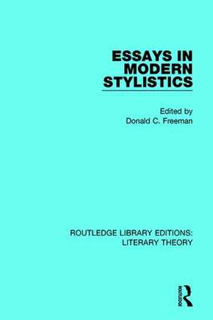 Essays in Modern Stylistics de Donald Freeman