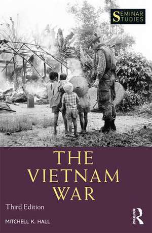 The Vietnam War de Mitchell Hall