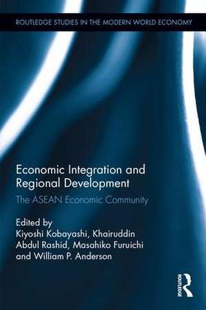 Economic Integration and Regional Development: The ASEAN Economic Community de Kiyoshi Kobayashi