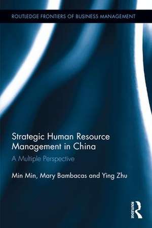 Strategic Human Resource Management in China: A Multiple Perspective de Min Min