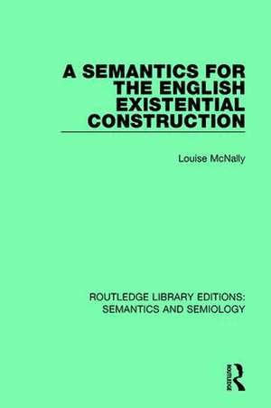 A Semantics for the English Existential Construction de Louise McNally