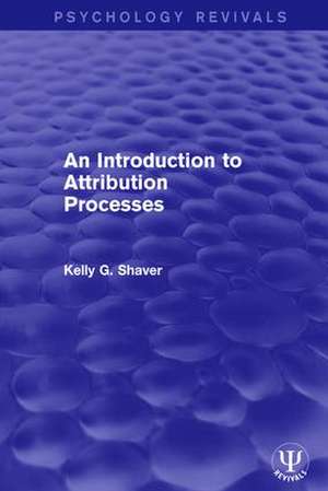 An Introduction to Attribution Processes de Kelly G. Shaver