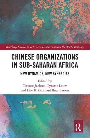 Chinese Organizations in Sub-Saharan Africa: New Dynamics, New Synergies de Terence Jackson