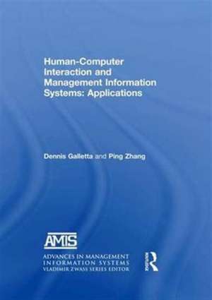 Human-Computer Interaction and Management Information Systems: Applications. Advances in Management Information Systems de Dennis F. Galletta