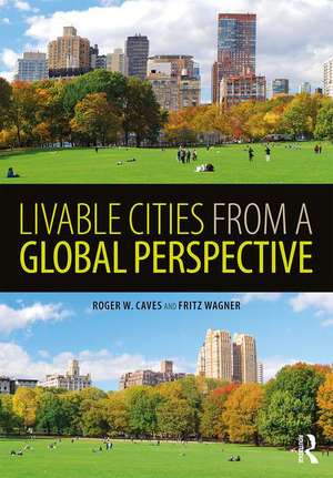 Livable Cities from a Global Perspective de Roger Caves