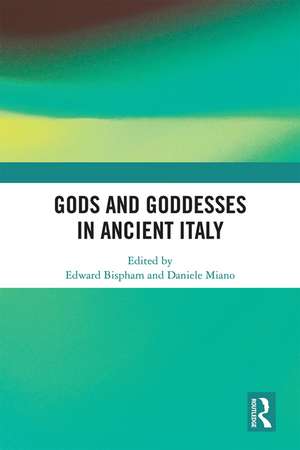 Gods and Goddesses in Ancient Italy de Edward Bispham