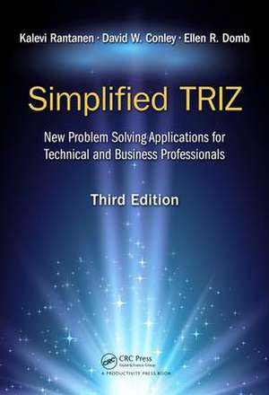 Simplified TRIZ: New Problem Solving Applications for Technical and Business Professionals, 3rd Edition de Kalevi Rantanen