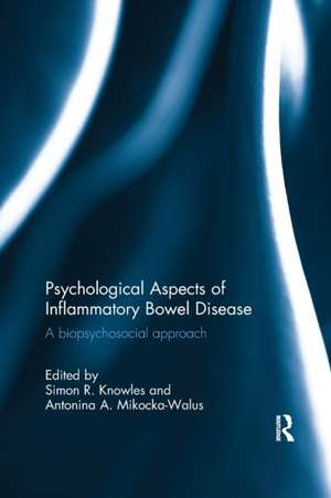 Psychological Aspects of Inflammatory Bowel Disease: A biopsychosocial approach de Simon R. Knowles