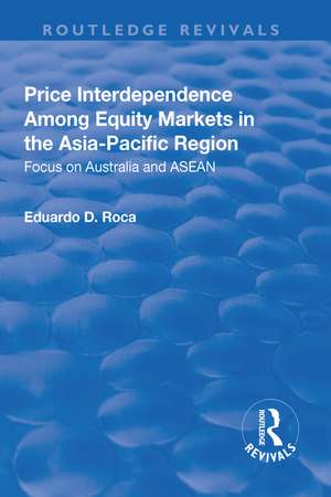 Price Interdependence Among Equity Markets in the Asia-Pacific Region: Focus on Australia and ASEAN de Eduardo Roca