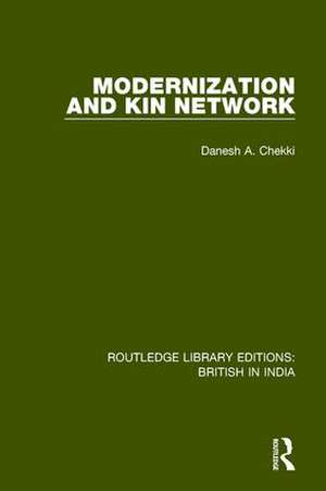 Modernization and Kin Network de Danesh A. Chekki