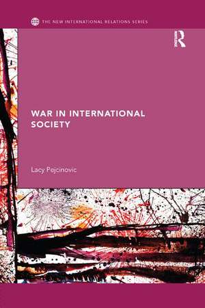 War in International Society de Lacy Pejcinovic