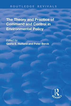 The Theory and Practice of Command and Control in Environmental Policy de Peter Berck