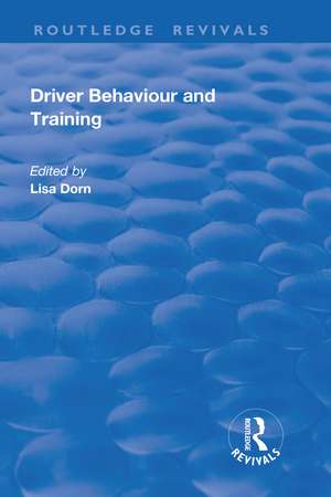 Driver Behaviour and Training de Lisa Dorn