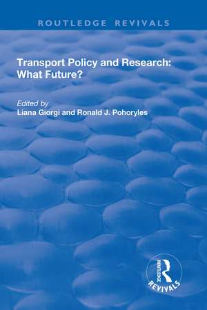 Transport Policy and Research: What Future? de Liana Giorgi