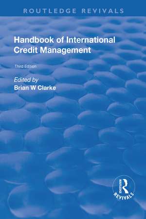 Handbook of International Credit Management de Brian W. Clarke