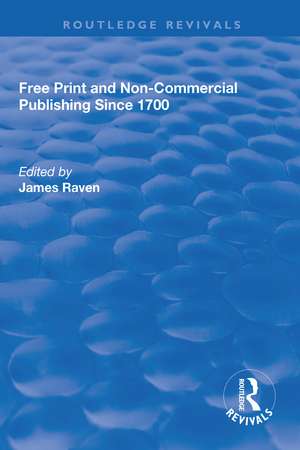 Free Print and Non-commercial Publishing Since 1700 de James Raven