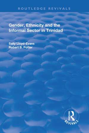 Gender, Ethnicity and the Informal Sector in Trinidad de Robert B. Potter