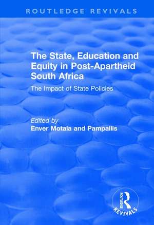 The State, Education and Equity in Post-Apartheid South Africa: The Impact of State Policies de Enver Motala