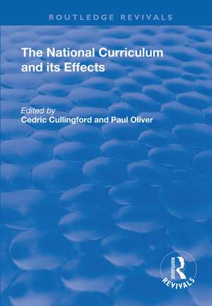 The National Curriculum and its Effects de Cedric Cullingford