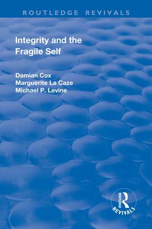 Integrity and the Fragile Self de Damian Cox