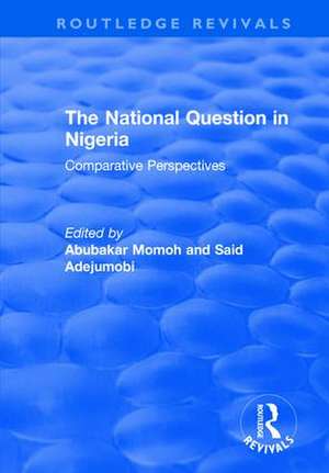 The National Question in Nigeria: Comparative Perspectives de Abubakar Momoh