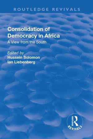 Consolidation of Democracy in Africa: A View from the South de Hussein Solomon