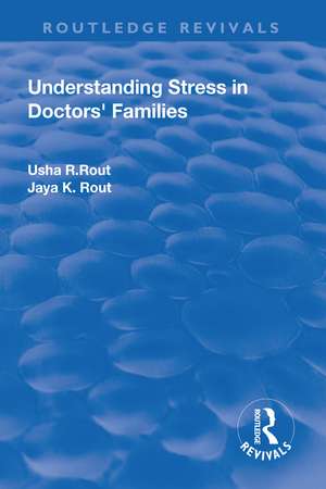 Understanding Stress in Doctors’ Families de Usha R. Rout