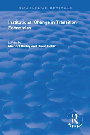 Institutional Change in Transition Economies de Michael Cuddy