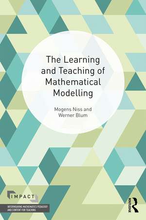 The Learning and Teaching of Mathematical Modelling de Mogens Niss