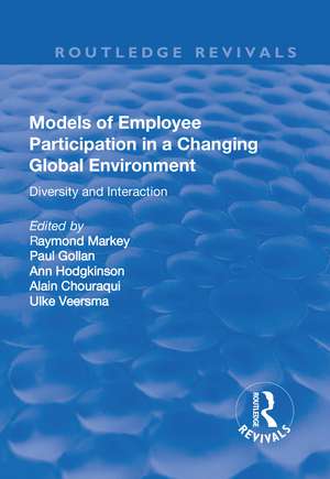 Models of Employee Participation in a Changing Global Environment: Diversity and Interaction: Diversity and Interaction de Ray Markey