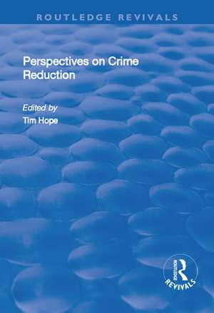 Perspectives on Crime Reduction de Tim Hope