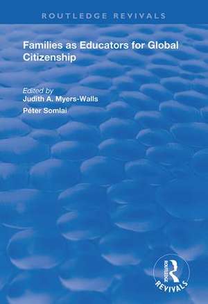 Families as Educators for Global Citizenship de Judith A. Myers-Walls