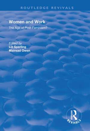 Women and Work: The Age of Post-Feminism? de Liz Sperling