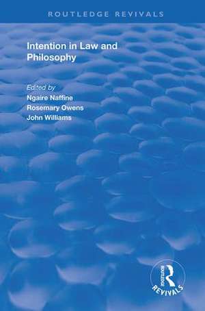 Intention in Law and Philosophy de Ngaire Naffine