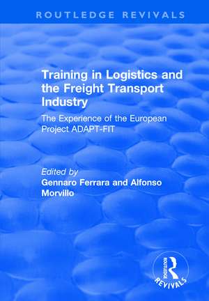 Training in Logistics and the Freight Transport Industry: The Experience of the European Project ADAPT-FIT de Alfonso Morvillo