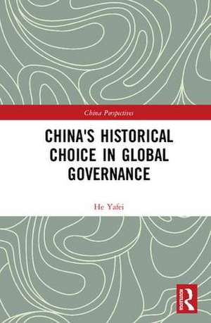 China's Historical Choice in Global Governance de He Yafei