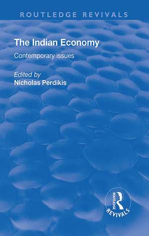 The Indian Economy: Contemporary Issues de Nicholas Perdikis