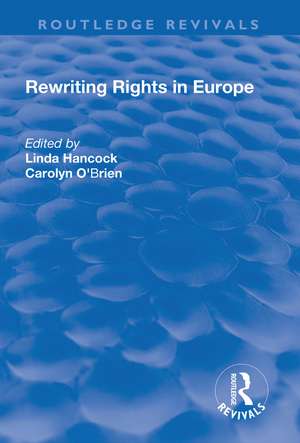 Rewriting Rights in Europe de Linda Hancock