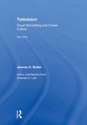 Television: Visual Storytelling and Screen Culture de Jeremy G. Butler